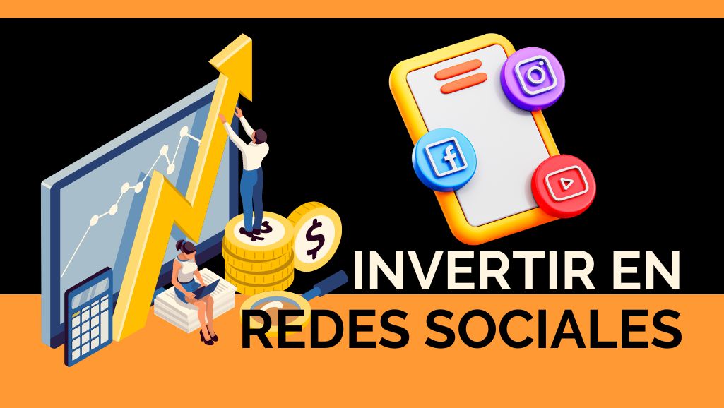 Invertir en las Redes Sociales