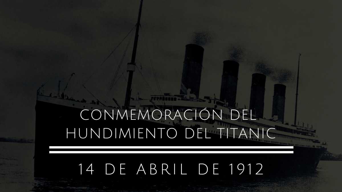 Conmemoración del hundimiento del Titanic
