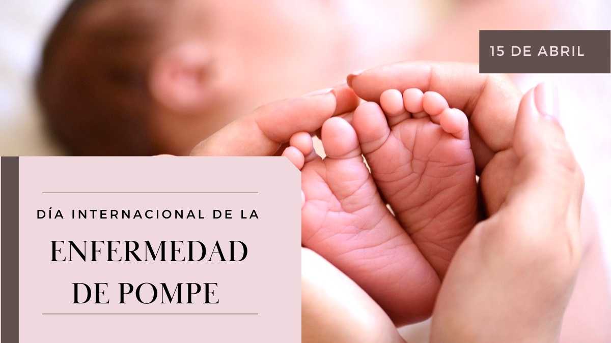 15 de abril Día Internacional de la Enfermedad de Pompe