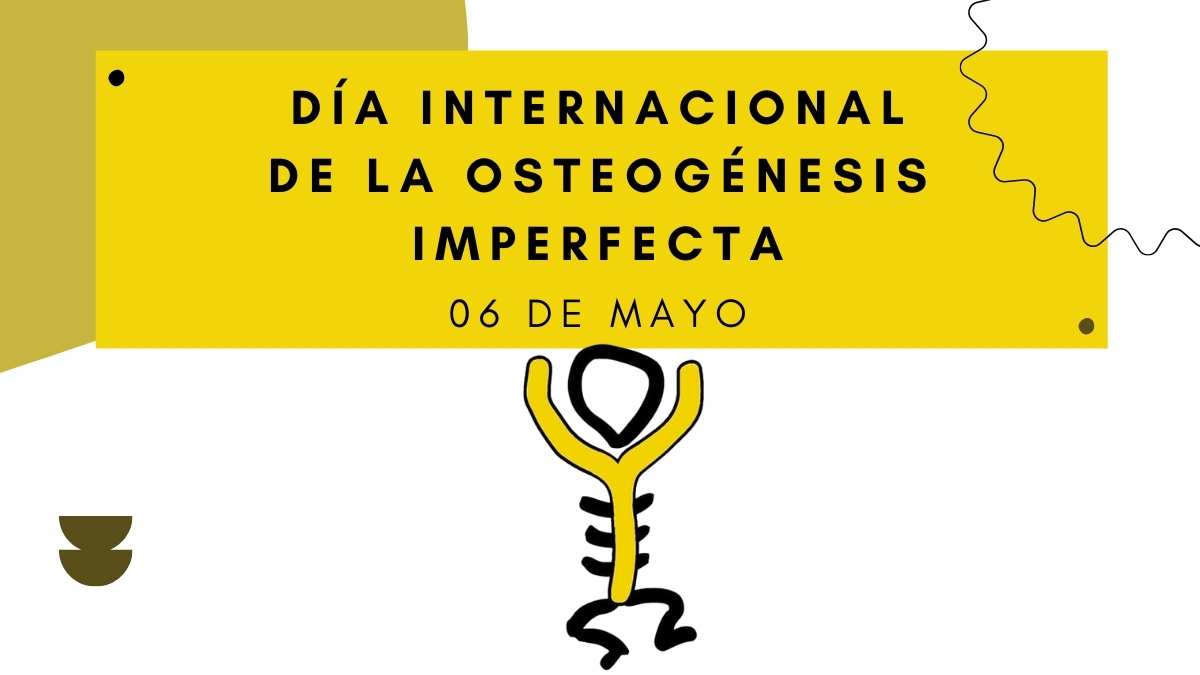 Día Internacional de la Osteogénesis  Imperfecta