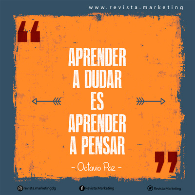 Frase de Octavio Paz de Pensar RM