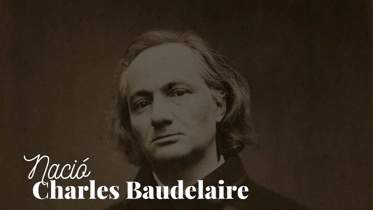 Nace Charles Baudelaire