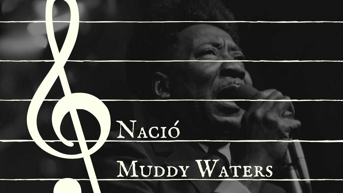 Nace Muddy Waters