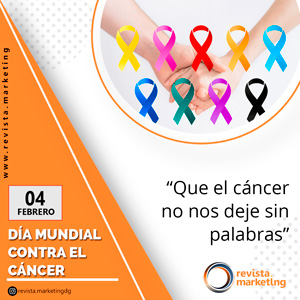 04 de febrero Día Mundial contra el Cáncer