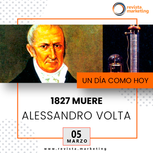 18 de febrero 1745 Nace Alessandro Volta en Revista Marketing