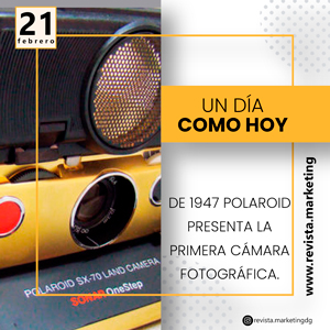 21 de febrero 1947 Polaroid presenta su primera cámara fotográfica