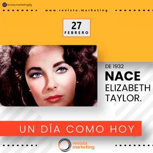 27 de febrero1932 nace Elizabeth Taylor