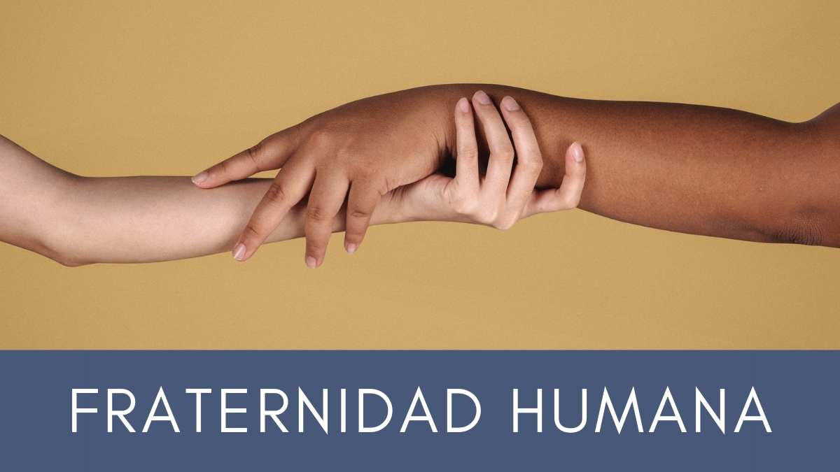 04 de febrero D&iacute;a Internacional de la Fraternidad Humana