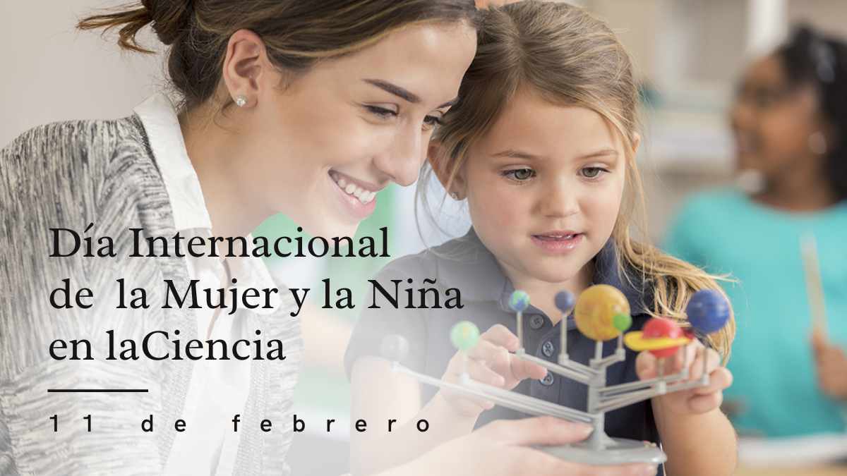 Día Internacional de la Mujer y la Niña en la Ciencia