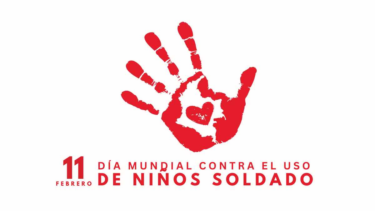 Día Mundial contra el uso de Niños Soldados