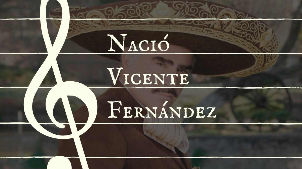  Nace Vicente Fernández