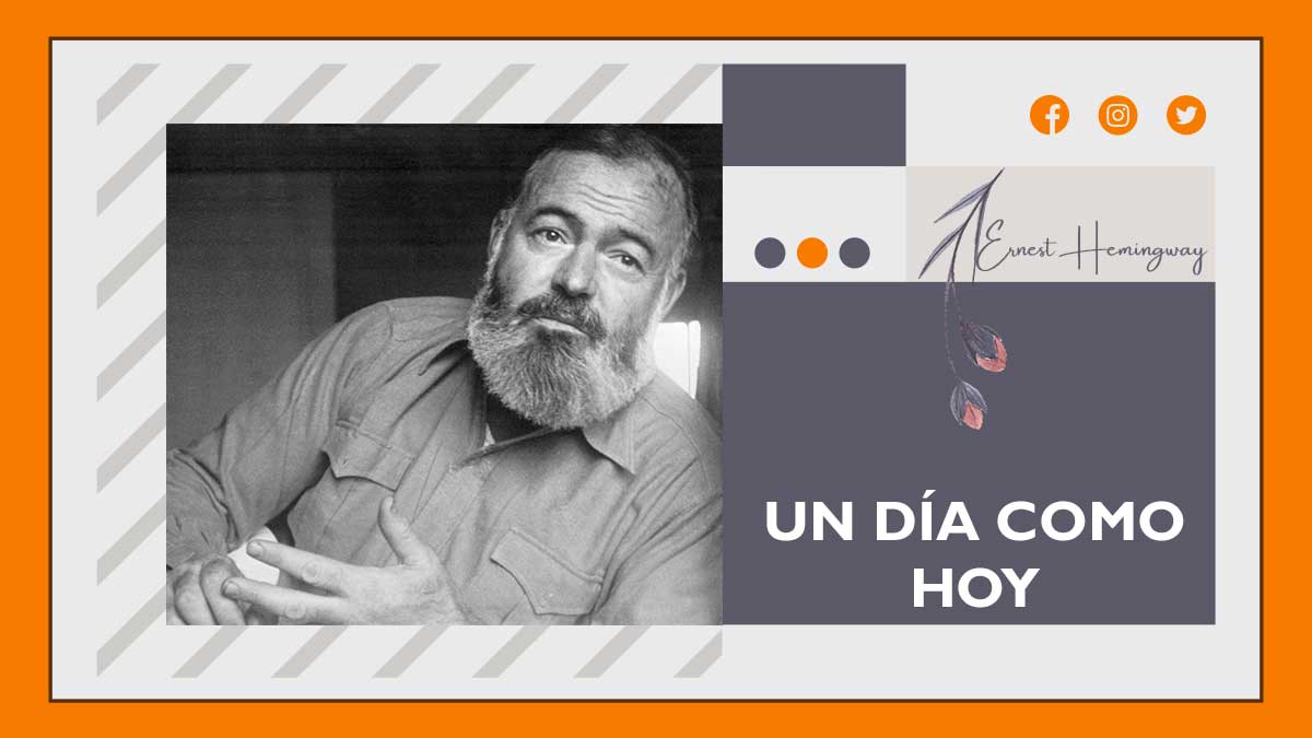 02 de julio 1961 un dia como hoy Muere Ernest Hemingway Revista Marketing
