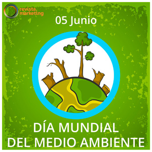 05 de junio Día Mundial del Medio Ambiente