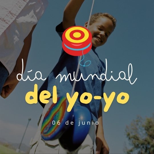 06 de junio Día Mundial del yo-yo