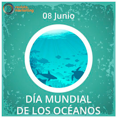 08 de junio Día Mundial de los Océanos