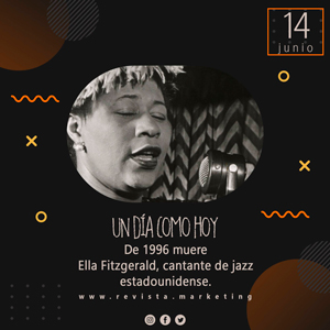 14 de junio 1996 Muere Ella Fitzgerald