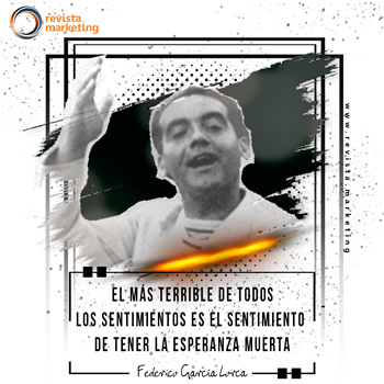 Frase Federico Garcia Lorca Esperanza Muerta en Revista Marketing