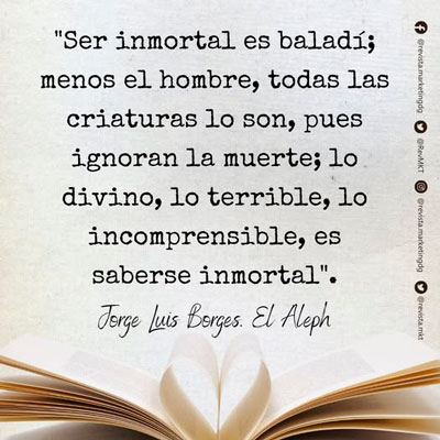 Jorge Luis Borges El Aleph extraxcto en Revista Markting