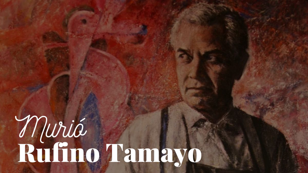 Muere Rufino Tamayo