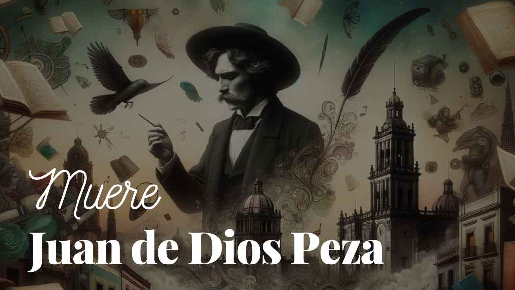 Muere Juan de Dios Peza