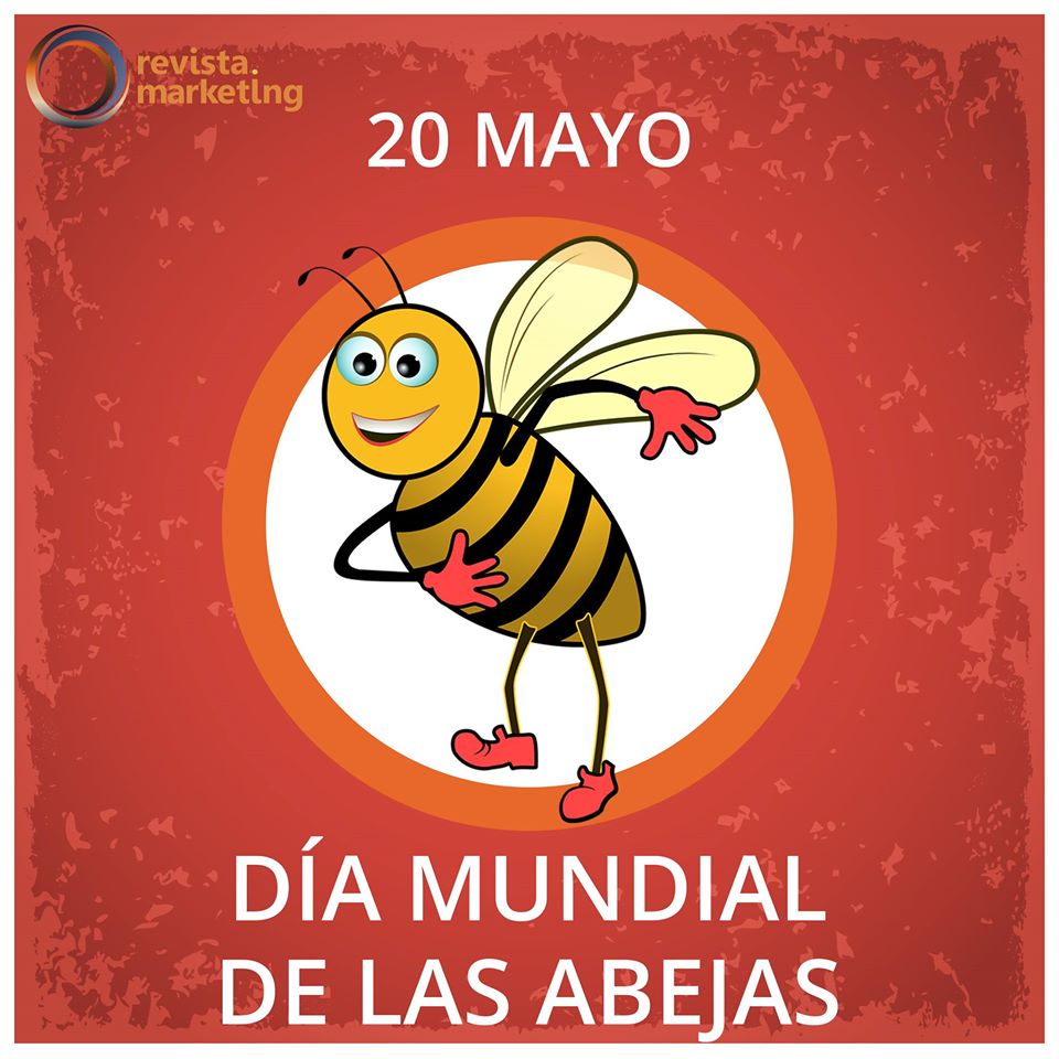 20 Mayo Dia Mundial de las Abejas por Revista Marketing