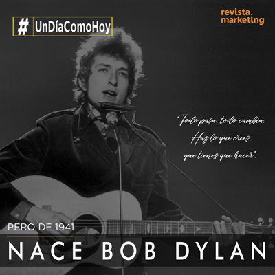24 de mayo 1941 Nace Bob Dylan