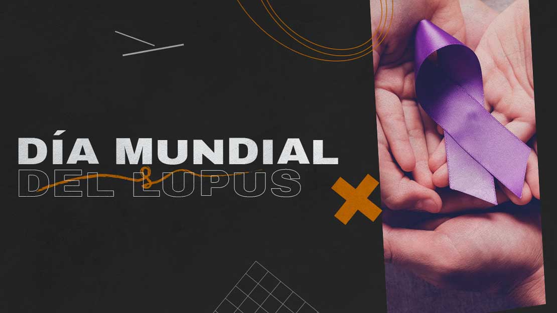10 de mayo Día Mundial del Lupus