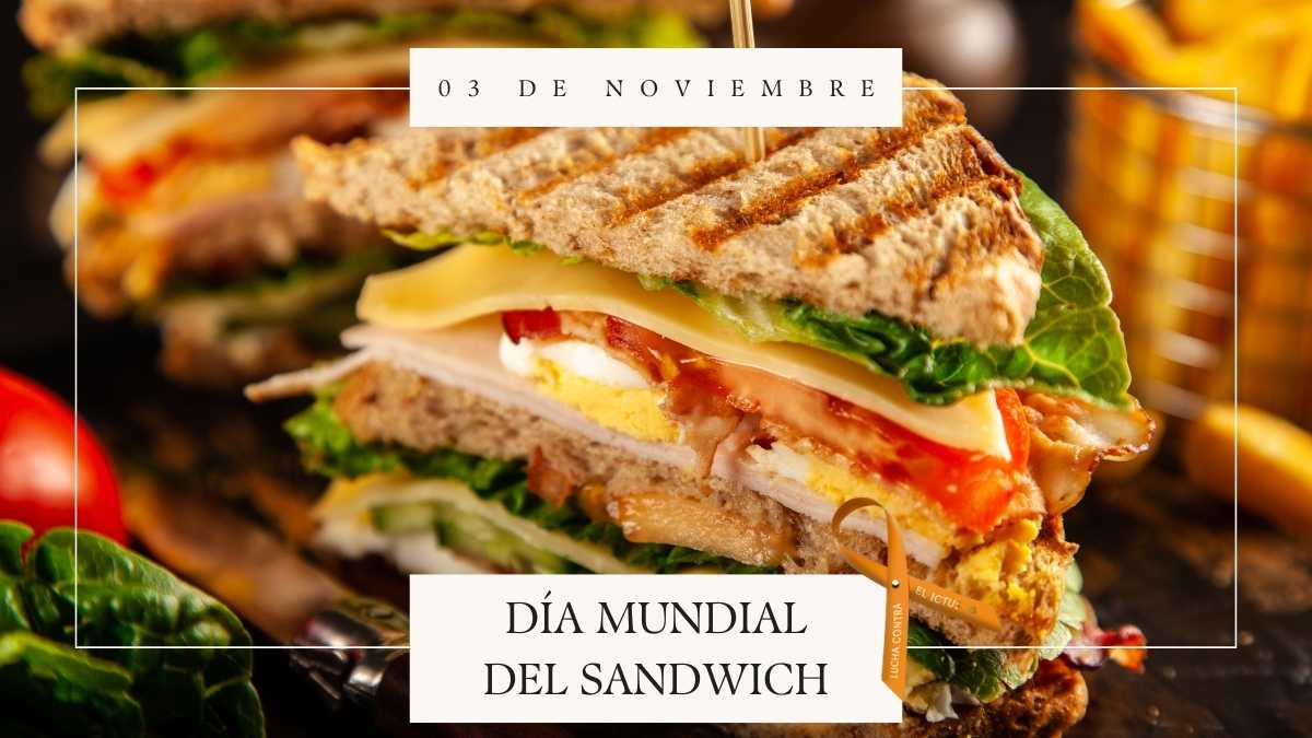 03 de noviembre D&iacute;a Mundial del Sandwich