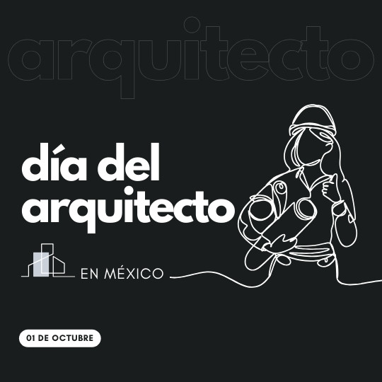1 DE OCTUBRE DIA DEL ARQUITECTO EN MEXICO REVISTA MARKETING