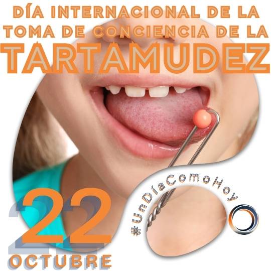 22 de octubre Dia Internacional de la Toma de Conciencia de la Tartamudez