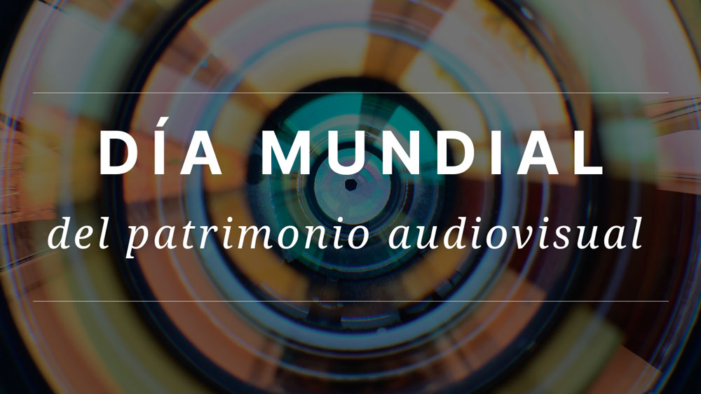 27 de Octubre Día Mundial del Patrimonio Audiovisual de Revista Marketing