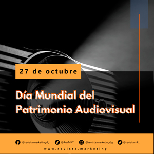 27 de octubre Día Mundial del Patrimonio Audiovisual rm