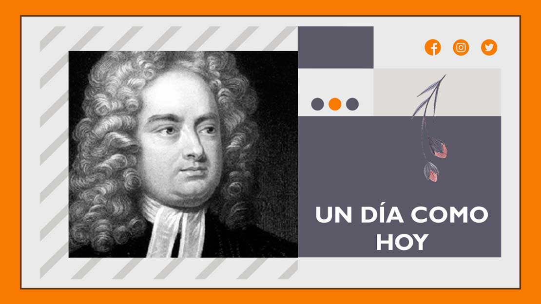 UN DIA COMO HOY MUERE JONATHAN SWIFT