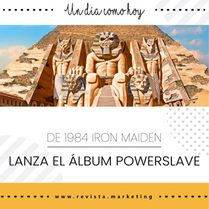 03 de septiembre 1984 Album Powerslave de Iron Maiden