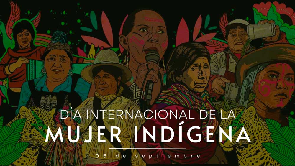 05 de septiembre D&iacute;a Internacional de la Mujer Ind&iacute;gena 
