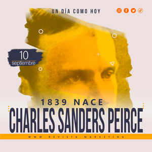 10 septiembre 1839 un dia como hoy nace Charles Sanders Peirce
