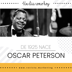 15 de agosto 1925 Nace Oscar Peterson