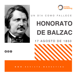 18 de agosto 1850 Nace Honorato de Balzac en Revista Marketing
