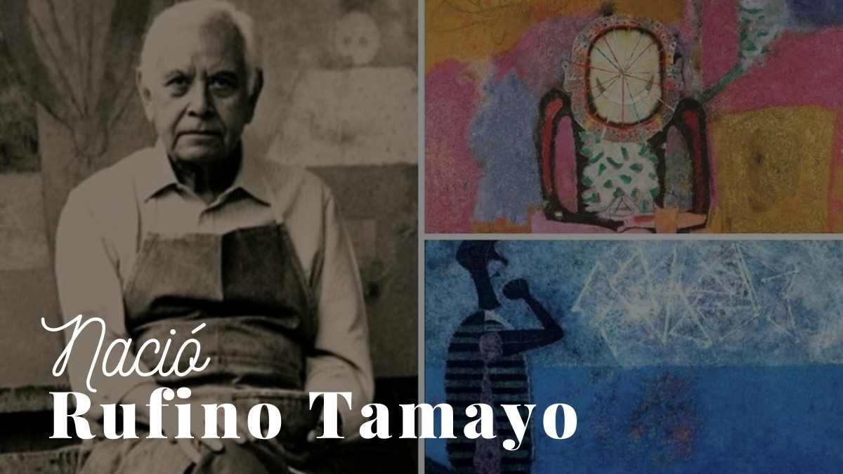 Nació Rufino Tamayo