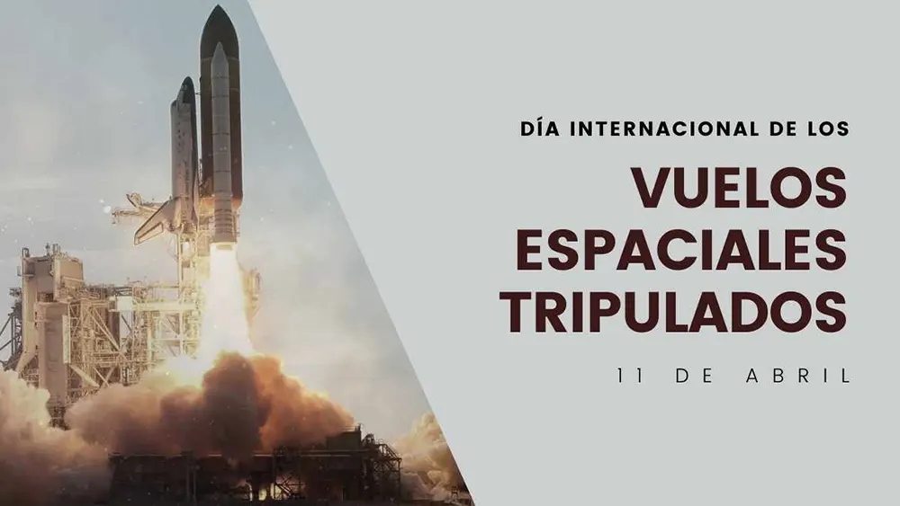 12&nbsp;de abril D&iacute;a Internacional de los Vuelos Espaciales Tripulados