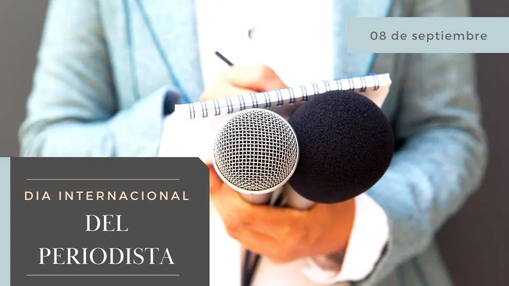 08 de septiembre D&iacute;a Internacional del Periodista