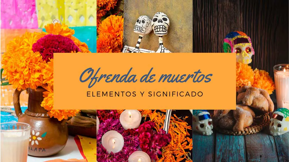 Ofrenda de muertos: elementos y significado