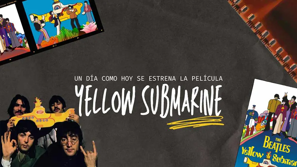 Un d&iacute;a como hoy se estrena la Pel&iacute;cula Yellow Submarine