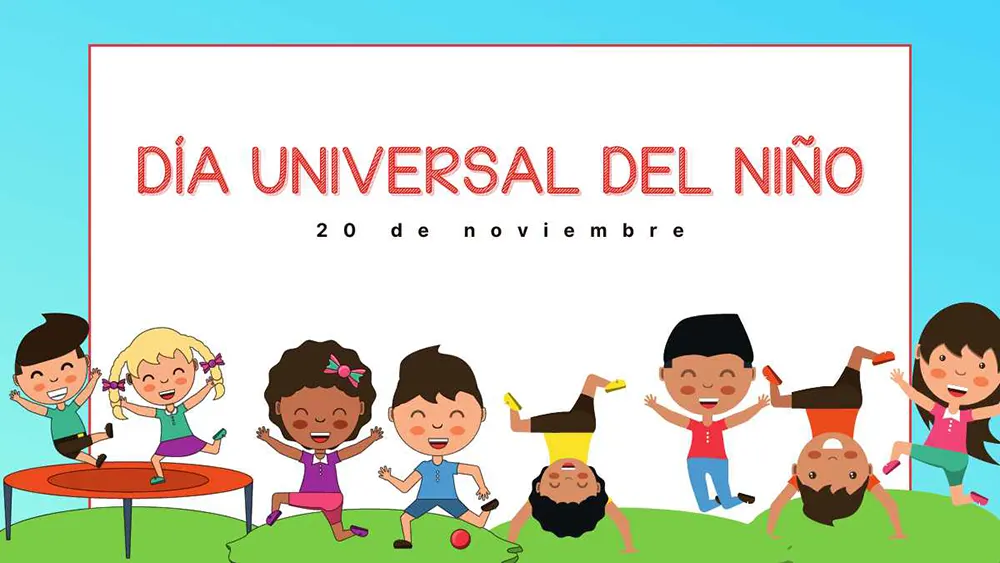 D&iacute;a Universal del Ni&ntilde;o 20 de noviembre