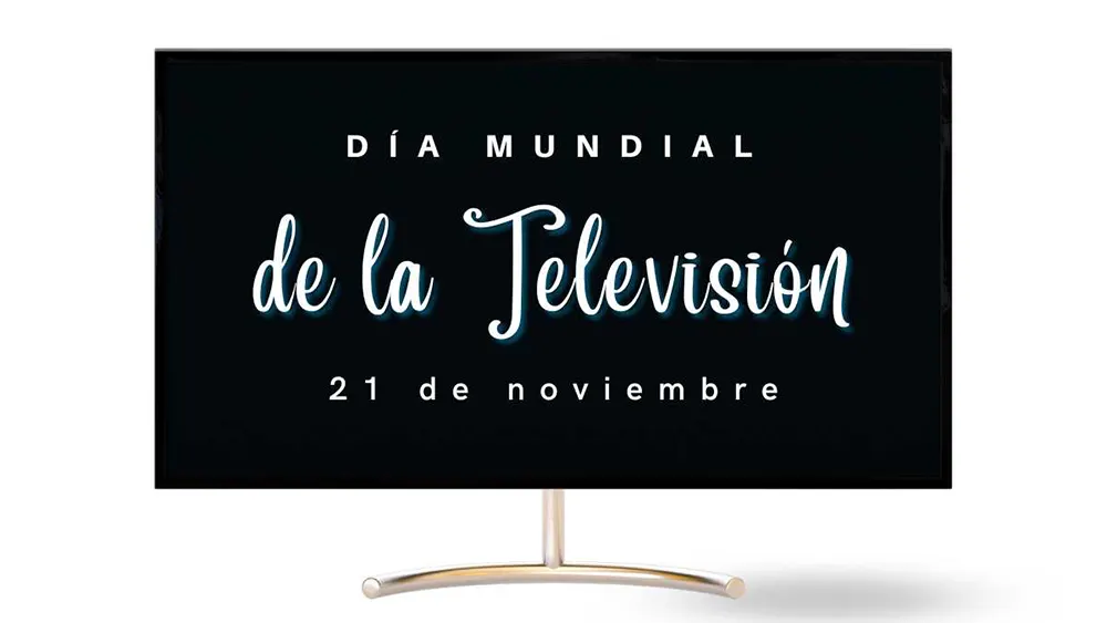 21 de noviembre D&iacute;a Mundial de la Televisi&oacute;n