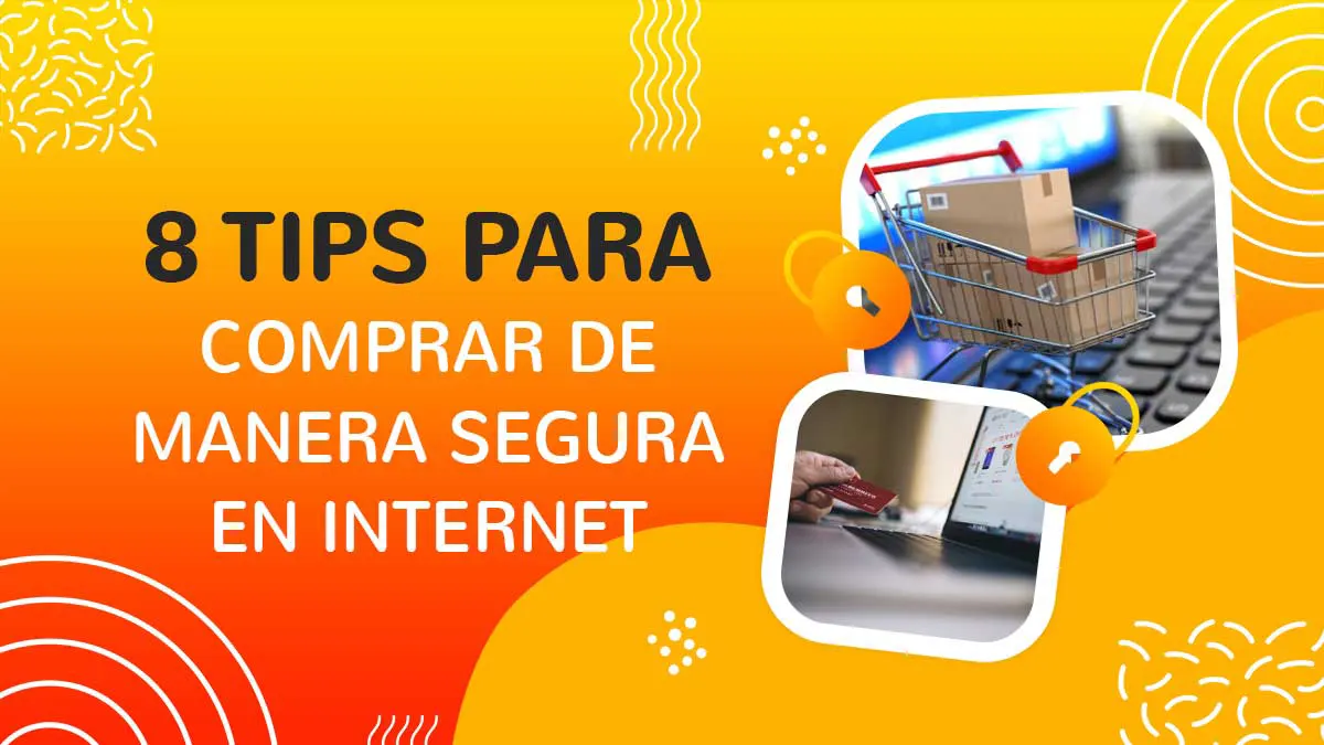 8 tips para comprar en internet de manera segura en Revista Marketing