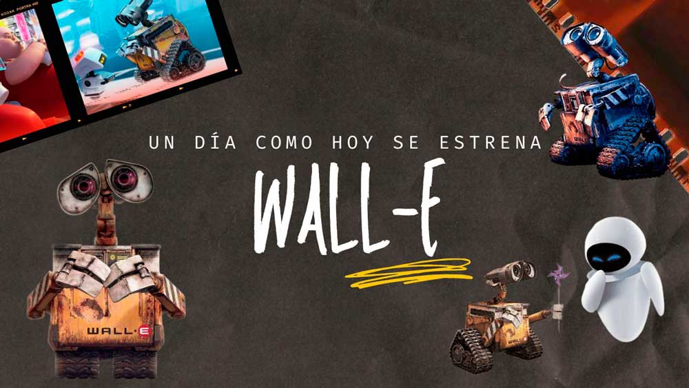 27 de junio 2008 Wall-E