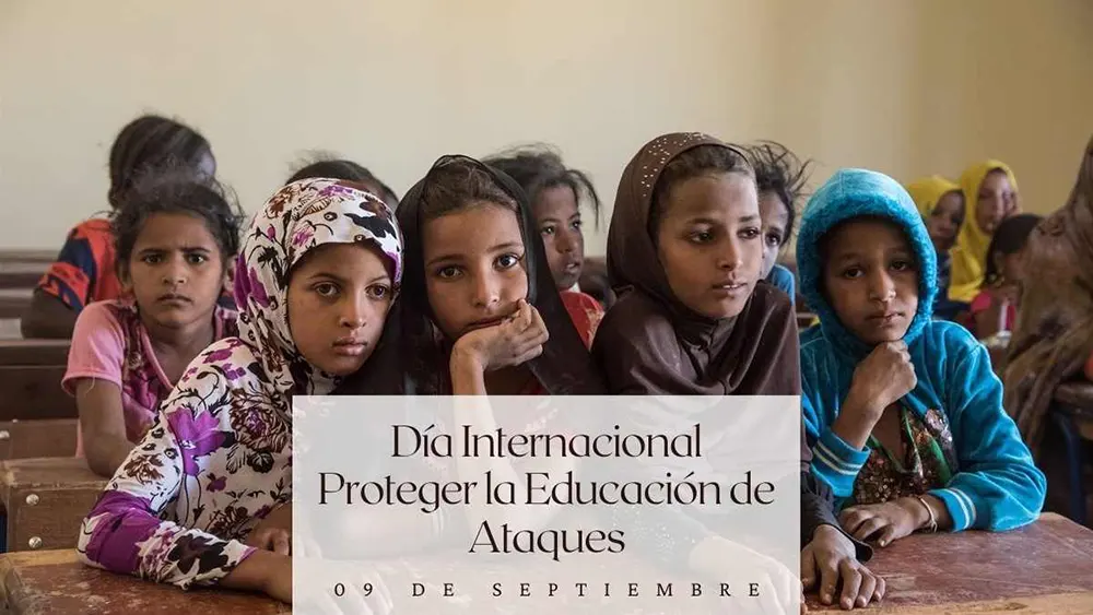 D&iacute;a Internacional para Proteger la Educaci&oacute;n de Ataques 09 de septiembre