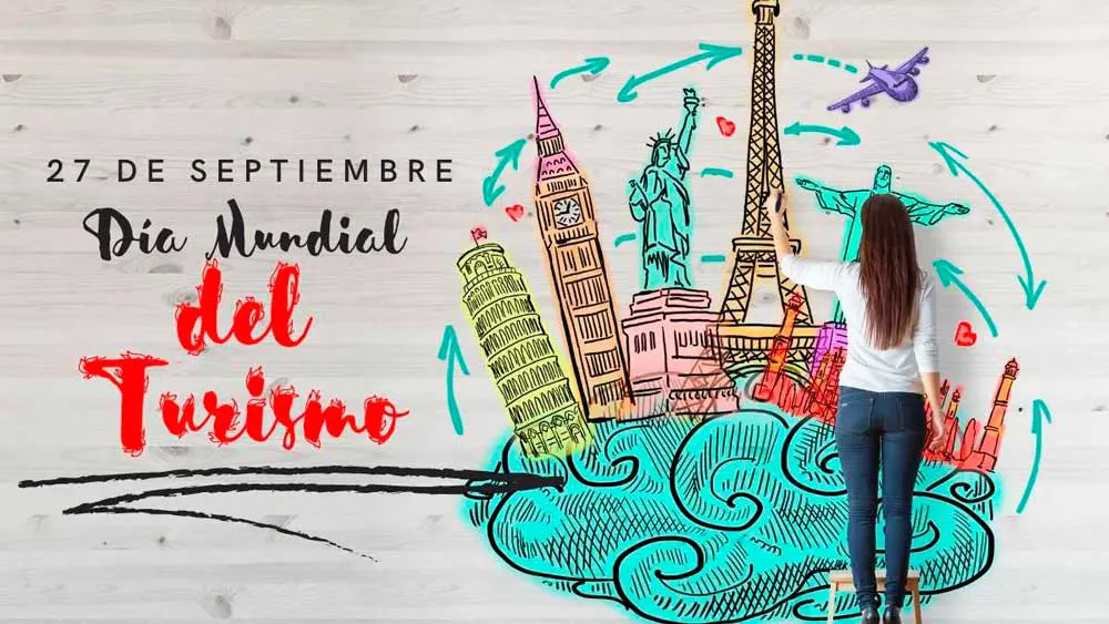 27 de septiembre D&iacute;a Mundial del Turismo