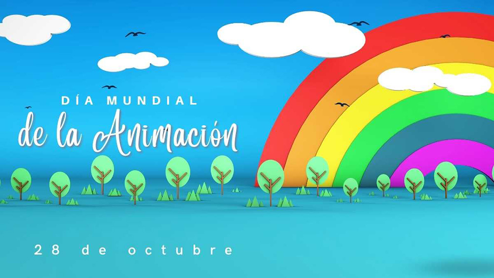 D&iacute;a Mundial de la Animaci&oacute;n 28 de octubre